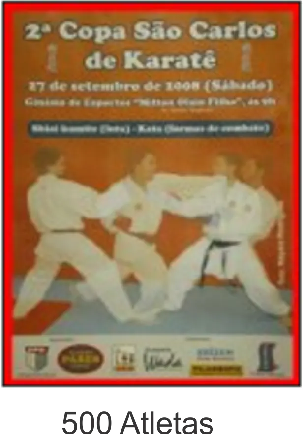 Cartaz de evento de karatê patrocinado pela Prefeitura Municipal de São Carlos e organizado pela Academia Pares, foto 3