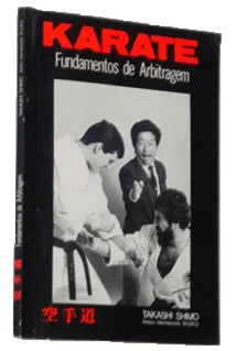 Capa do livro Karate: Fundamentos de Arbitragem, de Takashi Shimo